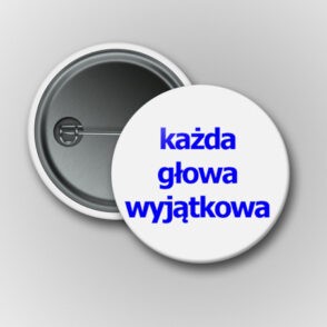 Przypinka każda głowa wyjątkowa