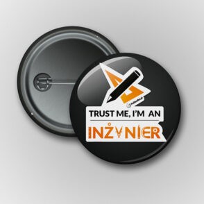 Przypinka Trust me I'm an Inżynier