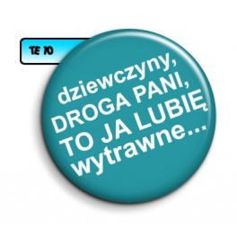 Przypinka wytrawne dziewczyny