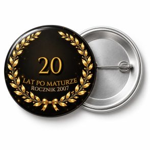 Przypinka 20 Lat po Maturze: przypinka na spotkanie klasowe z napisem 20 lat po maturze oraz polem rocznik (np. Rocznik 2007) – przód i aluminiowy tył z agrafką