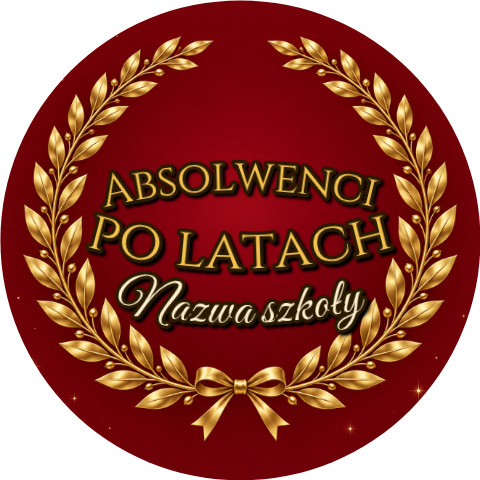 Wzór: Przypinka Absolwenci po Latach – napis Absolwenci po latach i pole nazwa szkoły na eleganckiej grafice