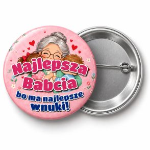 Przypinka Babcia ma Najlepsze Wnuki: przypinka na Dzień Babci i Dziadka z napisem Najlepsza Babcia bo ma najlepsze wnuki! – przód i aluminiowy tył z agrafką