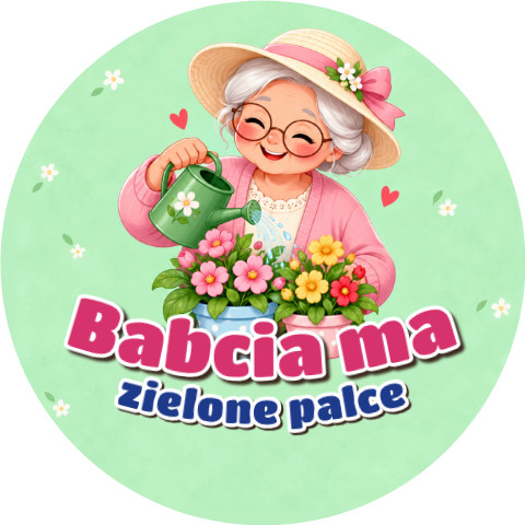 Wzór: Przypinka Babcia Ma Zielone Palce – pastelowa grafika z napisem Babcia ma zielone palce