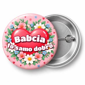 Przypinka Babcia to Samo Dobro: przypinka na Dzień Babci i Dziadka z napisem Babcia to samo dobro – przód i aluminiowy tył z agrafką