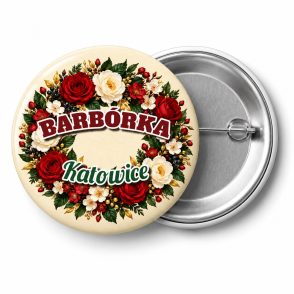 Przypinka Barbórka Wieniec Kwiatowy: przypinka na Barbórkę z napisem BARBÓRKA oraz polem miejscowość (np. Katowice) – przód i aluminiowy tył z agrafką