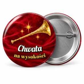 Przypinka Chwała na Wysokości: przypinka na Orszak Trzech Króli z napisem Chwała na wysokości – przód i aluminiowy tył z agrafką
