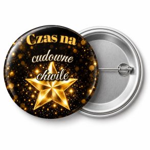 Przypinka Czas na Cudowne Chwile: przypinka na Sylwestra z napisem Czas na cudowne chwile – przód i aluminiowy tył z agrafką