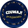 Wzór: Przypinka Czuwaj Przyjacielu Pierścień Gwiazd – grafika z napisem Czuwaj! przyjacielu