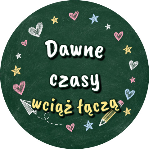 Wzór: Przypinka Dawne Czasy Wciąż Łączą – grafika z napisem Dawne czasy wciąż łączą