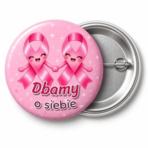 Przypinka Dbamy o Siebie: przypinka na Różowy Październik z napisem Dbamy o siebie – przód i aluminiowy tył z agrafką