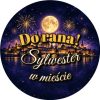 Wzór: Przypinka Do Rana Sylwester w Mieście – sylwestrowa grafika z napisem Do rana! Sylwester w mieście
