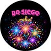 Wzór: Przypinka Do Siego Roku Neon – sylwestrowa grafika z napisem Do siego roku!