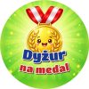 Wzór: Przypinka Dyżur na Medal – kolorowa grafika z napisem Dyżur na medal