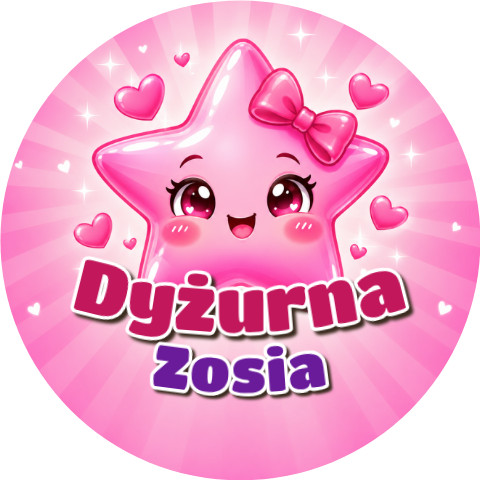 Wzór: Przypinka Dyżurna Gwiazdka z Imieniem – napis Dyżurna i pole imię na kolorowej grafice