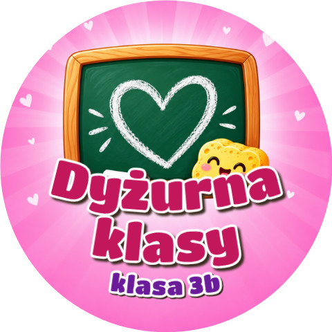 Wzór: Przypinka Dyżurna Klasy z Tablicą – napis Dyżurna klasy i pole klasa na kolorowej grafice