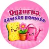 Wzór: Przypinka Dyżurna Zawsze Pomoże – kolorowa grafika z napisem Dyżurna zawsze pomoże
