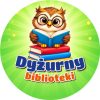 Wzór: Przypinka Dyżurny Biblioteki Sowa – kolorowa grafika z napisem Dyżurny biblioteki