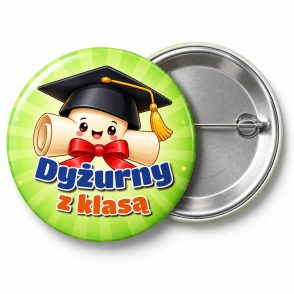 Przypinka Dyżurny z Klasą Biret: przypinka dla dyżurnego z napisem Dyżurny z klasą – przód i aluminiowy tył z agrafką