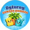 Wzór: Przypinka Dyżurny Zawsze Pomoże – kolorowa grafika z napisem Dyżurny zawsze pomoże