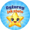 Wzór: Przypinka Dyżurny Złota Gwiazda – kolorowa grafika z napisem Dyżurny jak złoto