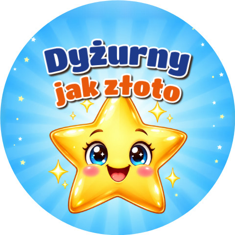 Wzór: Przypinka Dyżurny Złota Gwiazda – kolorowa grafika z napisem Dyżurny jak złoto