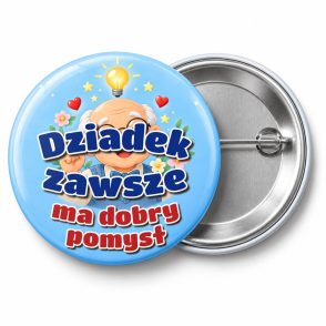 Przypinka Dziadek Ma Dobry Pomysł: przypinka na Dzień Babci i Dziadka z napisem Dziadek zawsze ma dobry pomysł – przód i aluminiowy tył z agrafką