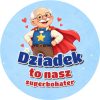 Wzór: Przypinka Dziadek Superbohater – pastelowa grafika z napisem Dziadek to nasz superbohater