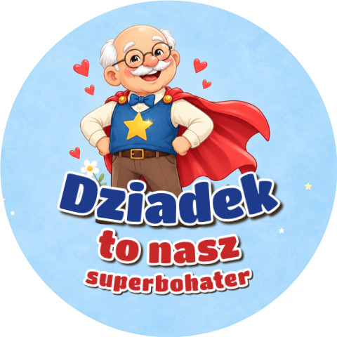Wzór: Przypinka Dziadek Superbohater – pastelowa grafika z napisem Dziadek to nasz superbohater