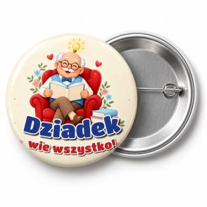 Przypinka Dziadek Wie Wszystko: przypinka na Dzień Babci i Dziadka z napisem Dziadek wie wszystko! – przód i aluminiowy tył z agrafką
