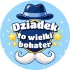 Wzór: Przypinka Dziadek Wielki Bohater – pastelowa grafika z napisem Dziadek to wielki bohater