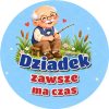 Wzór: Przypinka Dziadek Zawsze Ma Czas – pastelowa grafika z napisem Dziadek zawsze ma czas