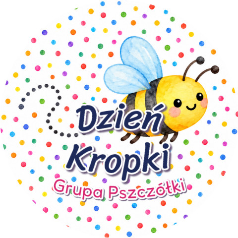 Wzór: Przypinka Dzień Kropki Grupa Pszczółka – napis Dzień Kropki i pole grupa