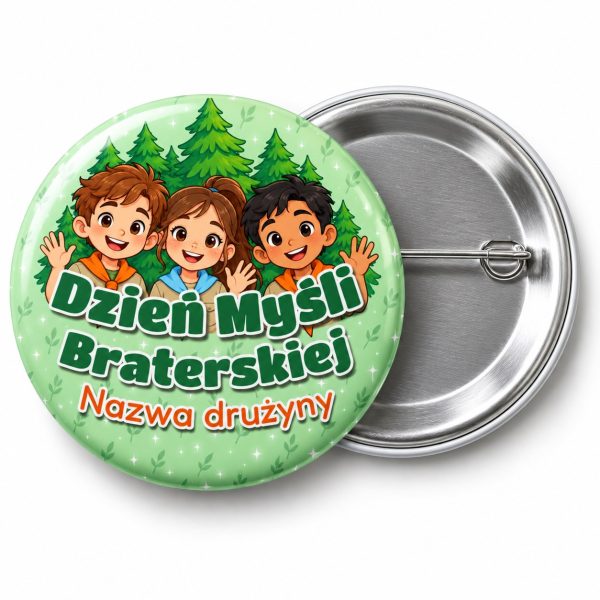 Przypinka Dzień Myśli Braterskiej Drużyna Harcerze: przypinka na Dzień Myśli Braterskiej z napisem Dzień Myśli Braterskiej oraz polem nazwa drużyny (np. Nazwa drużyny) – przód i aluminiowy tył z agrafką