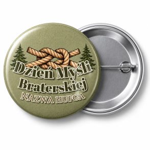 Przypinka Dzień Myśli Braterskiej Hufiec Węzeł: przypinka na Dzień Myśli Braterskiej z napisem Dzień Myśli Braterskiej oraz polem nazwa hufca (np. Nazwa hufca) – przód i aluminiowy tył z agrafką