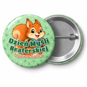 Przypinka Dzień Myśli Braterskiej Hufiec Wiewiórka: przypinka na Dzień Myśli Braterskiej z napisem Dzień Myśli Braterskiej oraz polem nazwa hufca (np. Nazwa hufca) – przód i aluminiowy tył z agrafką