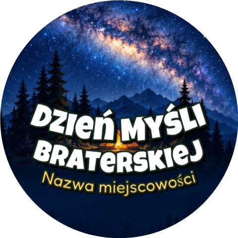 Wzór: Przypinka Dzień Myśli Braterskiej Miejscowość Droga Mleczna – napis Dzień Myśli Braterskiej i pole miejscowość