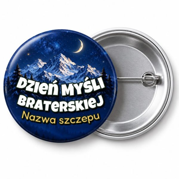 Przypinka Dzień Myśli Braterskiej Szczep Księżyc: przypinka na Dzień Myśli Braterskiej z napisem Dzień Myśli Braterskiej oraz polem nazwa szczepu (np. Nazwa szczepu) – przód i aluminiowy tył z agrafką