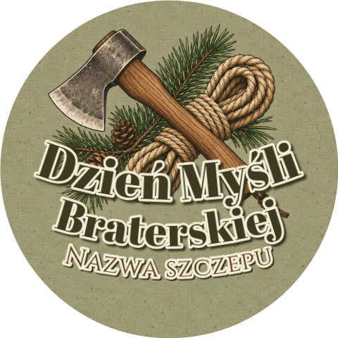 Wzór: Przypinka Dzień Myśli Braterskiej Szczep Siekierka – napis Dzień Myśli Braterskiej i pole nazwa szczepu