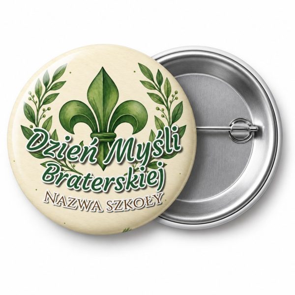 Przypinka Dzień Myśli Braterskiej Szkoła Lilijka: przypinka na Dzień Myśli Braterskiej z napisem Dzień Myśli Braterskiej oraz polem nazwa szkoły (np. Nazwa szkoły) – przód i aluminiowy tył z agrafką