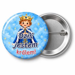 Przypinka Dziś Jestem Królem: przypinka na Orszak Trzech Króli z napisem Dziś jestem królem! – przód i aluminiowy tył z agrafką