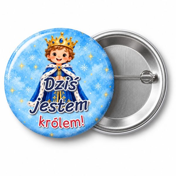 Przypinka Dziś Jestem Królem: przypinka na Orszak Trzech Króli z napisem Dziś jestem królem! – przód i aluminiowy tył z agrafką