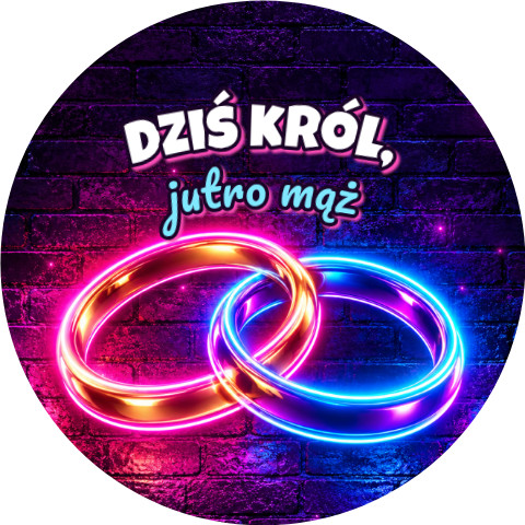 Wzór: Przypinka Dziś Król Jutro Mąż Neonowe Obrączki – grafika z napisem Dziś król, jutro mąż