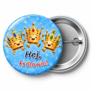 Przypinka Hej Królowie: przypinka na Orszak Trzech Króli z napisem Hej, królowie! – przód i aluminiowy tył z agrafką