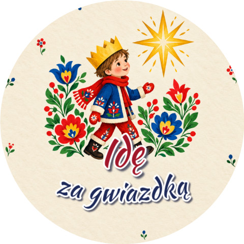 Wzór: Przypinka Idę za Gwiazdką – grafika z napisem Idę za gwiazdką