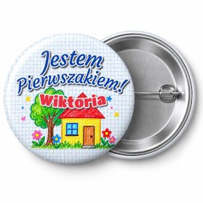 Przypinka Jestem Pierwszakiem z Imieniem Kredkowy Domek: przypinka na pasowanie pierwszoklasisty z napisem Jestem Pierwszakiem! oraz polem imię (np. Wiktoria) – przód i aluminiowy tył z agrafką