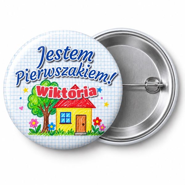 Przypinka Jestem Pierwszakiem z Imieniem Kredkowy Domek: przypinka na pasowanie pierwszoklasisty z napisem Jestem Pierwszakiem! oraz polem imię (np. Wiktoria) – przód i aluminiowy tył z agrafką