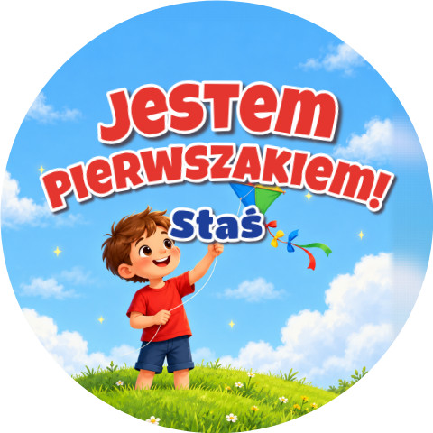Wzór: Przypinka Jestem Pierwszakiem z Imieniem Latawiec – napis Jestem Pierwszakiem! i pole imię