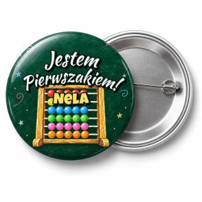 Przypinka Jestem Pierwszakiem z Imieniem Liczydło: przypinka na pasowanie pierwszoklasisty z napisem Jestem Pierwszakiem! oraz polem imię (np. Nela) – przód i aluminiowy tył z agrafką