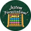 Wzór: Przypinka Jestem Pierwszakiem z Imieniem Liczydło – napis Jestem Pierwszakiem! i pole imię