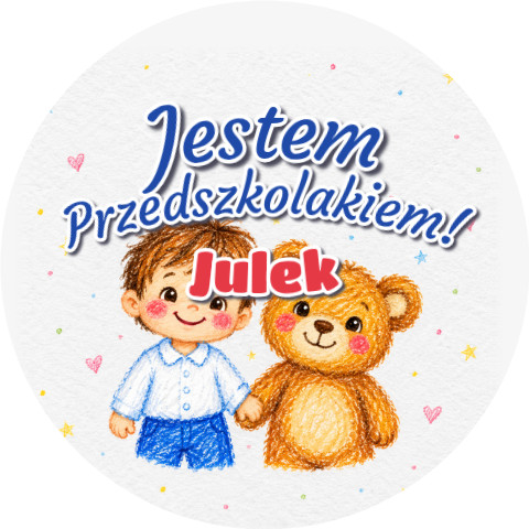 Wzór: Przypinka Jestem Przedszkolakiem z Imieniem Kredkowy Przytulas – napis Jestem Przedszkolakiem! i pole imię